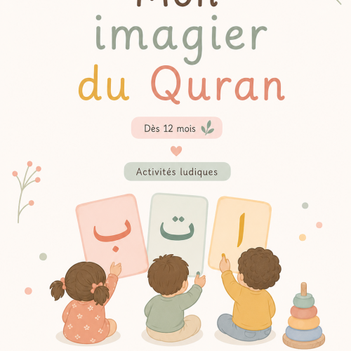 6e1193f4-c4ff-4e65-b666-ca6a3fcaf9e2 Mon imagier du Quran - Dès 12 mois